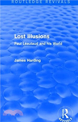 : Lost Illusions (1974)：Paul Leautaud and his World