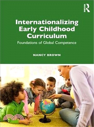 Internationalizing Early Childhood Curriculum ― The Foundations of Global Competence