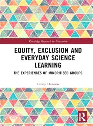 Equity, Exclusion and Everyday Science Learning ― The Experiences of Minoritised Groups
