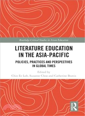 Literature Education in the Asia-pacific ― Policies, Practices and Perspectives in Global Times