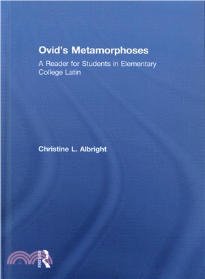 Ovid's Metamorphoses ─ A Reader for Students in Elementary College Latin