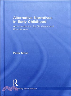 Alternative narratives in early childhood :  an introduction for students and practitioners /