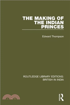 The Making of the Indian Princes