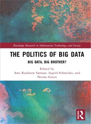 The Politics and Policies of Big Data ― Big Data, Big Brother?