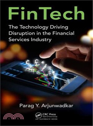 Fintech ― The Technology Driving Disruption in the Financial Services Industry