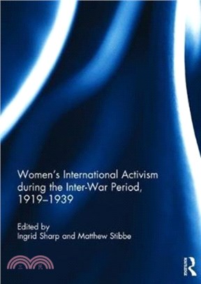 Women's International Activism during the Inter-War Period, 1919-1939