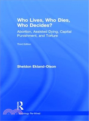 Who Lives, Who Dies, Who Decides? ─ Abortion, Assisted Dying, Capital Punishment, and Torture