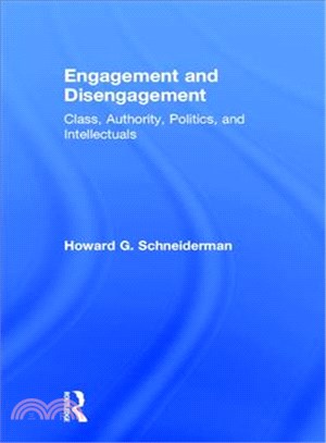 Engagement and Disengagement ─ Class, Authority, Politics, and Intellectuals