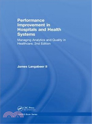 Performance Improvement in Hospitals and Health Systems ― Managing Analytics and Quality in Healthcare