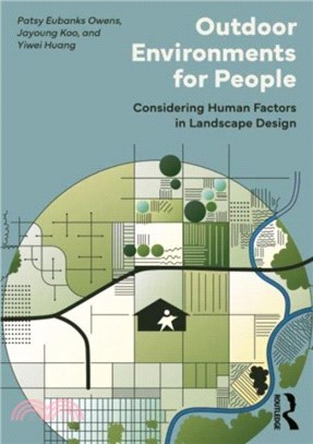 Outdoor Environments for People：Considering Human Factors in Landscape Design