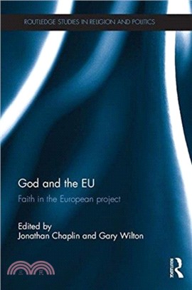 God and the EU：Faith in the European Project