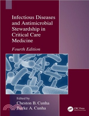 Infectious Diseases and Antimicrobial Stewardship in Critical Care Medicine：Fourth Edition