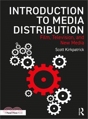 Introduction to Media Distribution ― Film, Television, and New Media