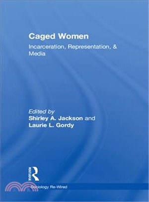 Caged Women ― Incarceration, Representation, & Media