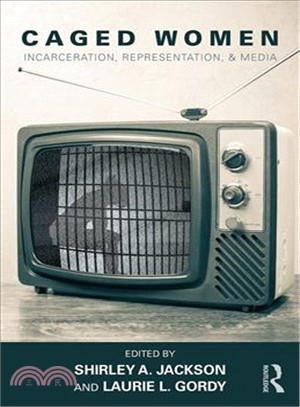 Caged Women ― Incarceration, Representation, & Media