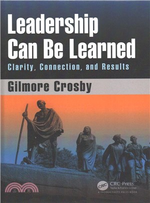 Leadership Can Be Learned ─ Clarity, Connection, and Results