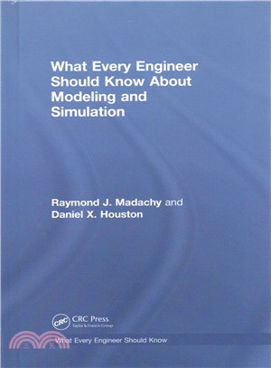 What Every Engineer Should Know About Modeling and Simulation