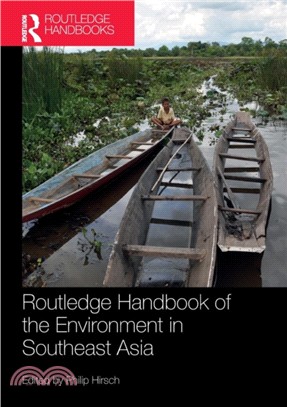 Routledge Handbook of the Environment in Southeast Asia