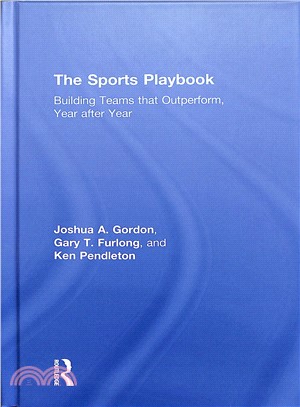 The Sports Playbook ― Building Teams That Outperform, Year After Year