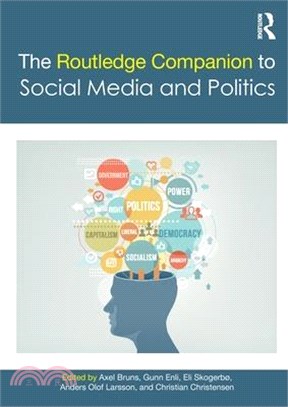 The Routledge Companion to Social Media and Politics