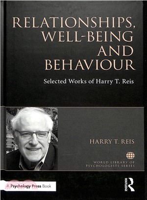 Relationships, Well-being and Behaviour ― Selected Works of Harry Reis