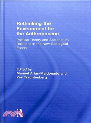 Rethinking the Environment for the Anthropocene ― Political Theory and Socionatural Relations in the New Geological Epoch