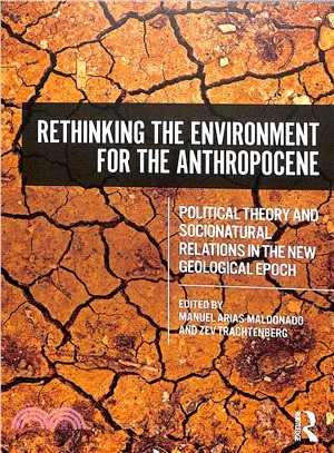 Rethinking the Environment for the Anthropocene ― Political Theory and Socionatural Relations in the New Geological Epoch