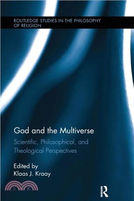 God and the Multiverse：Scientific, Philosophical, and Theological Perspectives