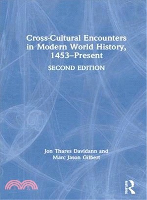 Cross-cultural Encounters in Modern World History, 1453-present