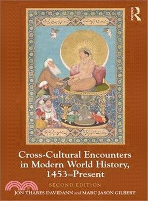 Cross-cultural Encounters in Modern World History, 1453-present