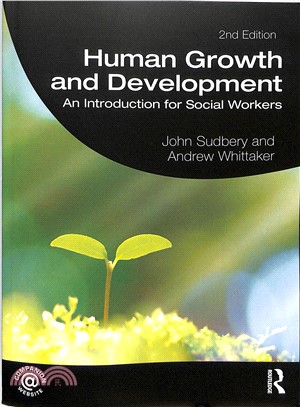 Human Growth and Development ― An Introduction for Social Workers