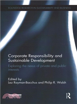 Corporate Responsibility and Sustainable Development ― Exploring the Nexus of Private and Public Interests