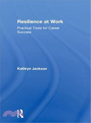 Resilience at work :practical tools for career success /