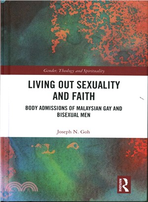 Living Out Sexuality and Faith ─ Body Admissions of Malaysian Gay and Bisexual Men