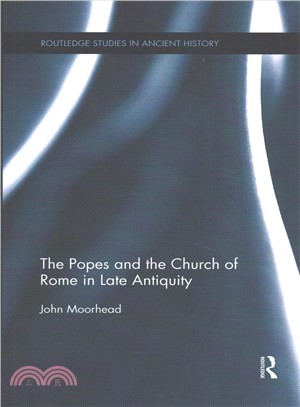 The Popes and the Church of Rome in Late Antiquity