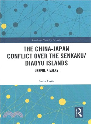 The China-japan Conflict over the Senkaku/Diaoyu Islands ─ Useful Rivalry