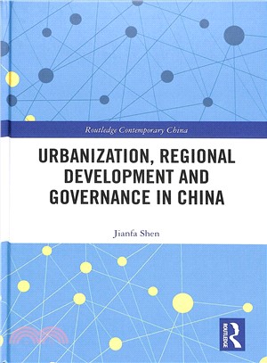 Urbanization, Regional Development and Governance in China