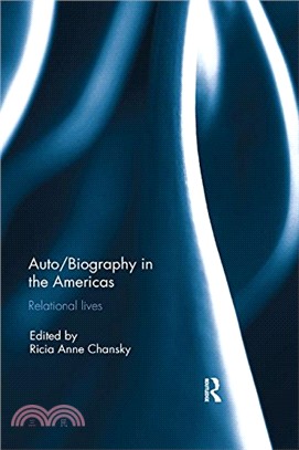 Auto/Biography in the Americas: Relational Lives