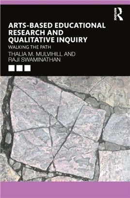 Arts-Based Educational Research and Qualitative Inquiry：Walking the Path