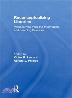 Reconceptualizing Libraries ― Perspectives from the Information and Learning Sciences