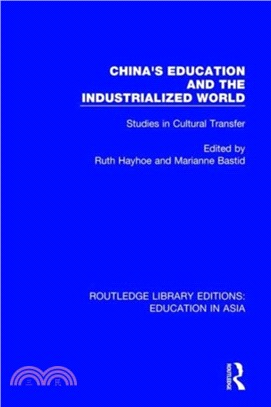China's Education and the Industrialised World：Studies in Cultural Transfer