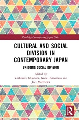 Cultural and Social Division in Contemporary Japan ― Bridging Social Division