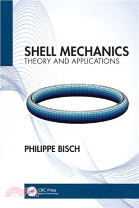 Shell Mechanics：Theory and Applications