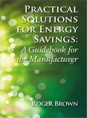 Practical Solutions for Energy Savings ― A Guidebook for the Manufacturer