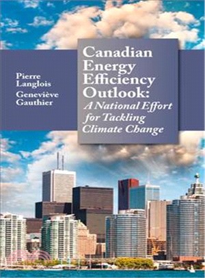 Canadian Energy Efficiency Outlook ― A National Effort to Tackling Climate Change