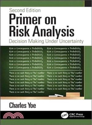 Primer on Risk Analysis ― Decision Making Under Uncertainty