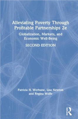 Alleviating Poverty Through Profitable Partnerships：Globalization, Markets, and Economic Well-Being