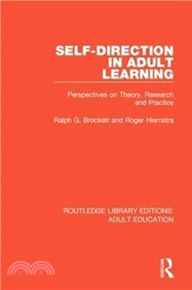 Self-direction in Adult Learning：Perspectives on Theory, Research and Practice