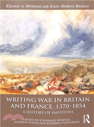 Writing War in Britain and France, 1370-1854 ― A History of Emotions