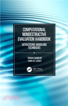 Computational Nondestructive Evaluation Handbook
